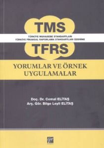 TMS TFRS Yorumlar ve Örnek Uygulamalar                                                                                                                                                                                                                         