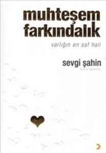 Muhteşem Farkındalık                                                                                                                                                                                                                                           