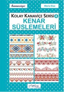 Kenar Süslemeleri Kolay Kanaviçe Serisi 4                                                                                                                                                                                                                      