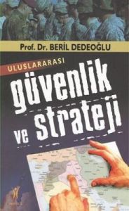 Uluslararası Güvenlik ve Strateji                                                                                                                                                                                                                              