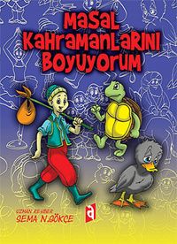 Masal Kahramanlarını Boyuyorum                                                                                                                                                                                                                                 