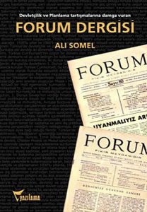 Forum Dergisi Devletçilik ve Planlama Tartışmaları                                                                                                                                                                                                             