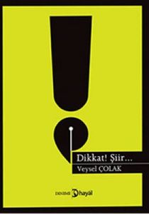 Dikkat Şiir                                                                                                                                                                                                                                                    