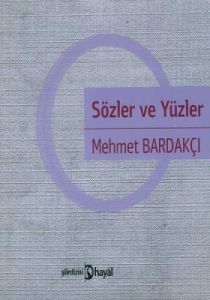 Sözler ve Yüzler                                                                                                                                                                                                                                               