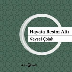 Hayata Resim Altı                                                                                                                                                                                                                                              