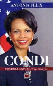 Condi  Condoleezza Rice'in Öyküsü                                                                                                                                                                                                                              