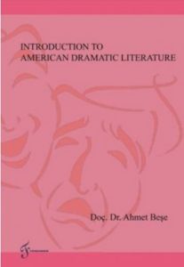 Introduction To American Dramatic Literature                                                                                                                                                                                                                   