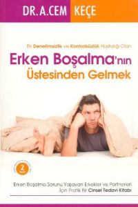 Erken Boşalma'nın Üstesinden Gelmek                                                                                                                                                                                                                            