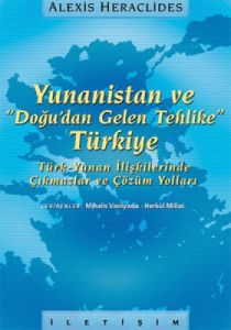 Yunanistan ve "Doğu'dan Gelen Tehlike" Türkiye Tür                                                                                                                                                                                                             