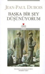 Başka Bir Şey Düşünüyorum                                                                                                                                                                                                                                      