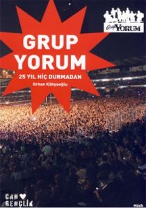 Grup Yorum - 25 Yıl Hiç Durmadan                                                                                                                                                                                                                               