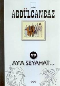 Abdülcanbaz 19 - Ay'a Seyahat                                                                                                                                                                                                                                  