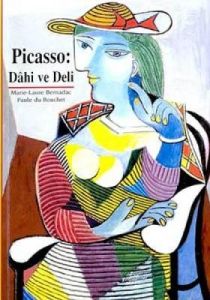 Picasso,Dahi ve Deli                                                                                                                                                                                                                                           