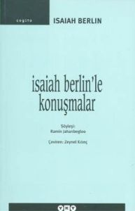 Isaiah Berlin'le Konuşmalar                                                                                                                                                                                                                                    