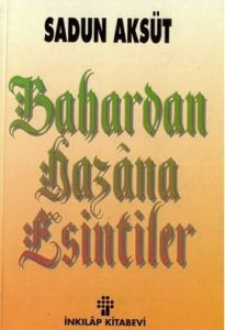 Bahardan Hazana Esintiler                                                                                                                                                                                                                                      