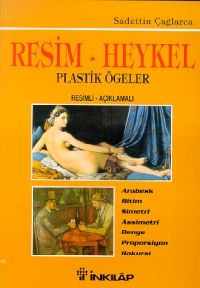 Resim - Heykel ve Plastik Ögeler Resimli-Açıklamal                                                                                                                                                                                                             