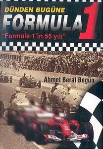 Dünden Bugüne Formula 1 Formula 1'in 55 Yılı                                                                                                                                                                                                                   