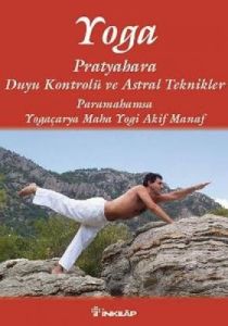 Yoga Pratyahara                                                                                                                                                                                                                                                