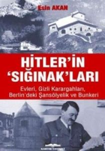 Hitler'in Sığınak'ları                                                                                                                                                                                                                                         