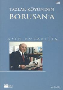 Tazlar Köyünden Borusan'a                                                                                                                                                                                                                                      