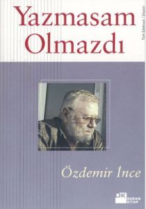 Yazmasam Olmazdı                                                                                                                                                                                                                                               