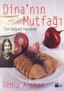 Dina'nın Mutfağı Türk Seferad Yemekleri                                                                                                                                                                                                                        