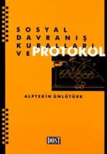 Sosyal Davranış Kuralları ve Protokol                                                                                                                                                                                                                          