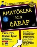 Amatörler İçin Şarap                                                                                                                                                                                                                                           