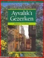 Ayvalık'ı Gezerken                                                                                                                                                                                                                                             