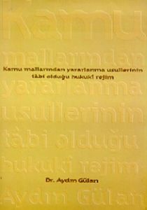 Kamu Mallarından Yararlanma Usullerinin Tabi Olduğ                                                                                                                                                                                                             