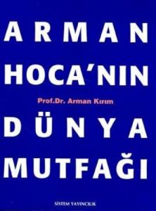 Arman Hoca'nın Dünya Mutfağı                                                                                                                                                                                                                                   