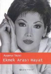 Ekmek Arası Hayat                                                                                                                                                                                                                                              