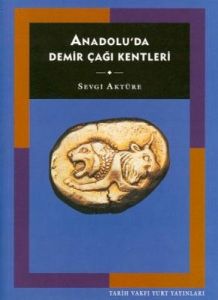 Anadolu'da Demir Çağı Kentleri                                                                                                                                                                                                                                 