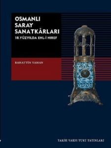 Osmanlı Saray Sanatkarları                                                                                                                                                                                                                                     