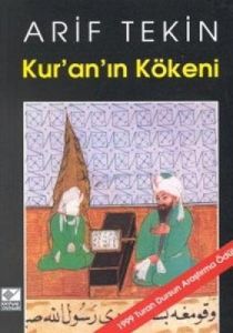 Kur'an'ın Kökeni                                                                                                                                                                                                                                               