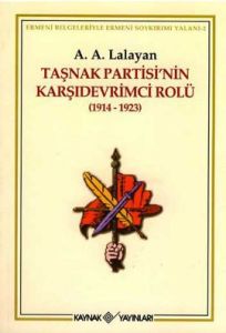 Taşnak Partisi'nin Karşıdevrimci Rolü (1914-1923)                                                                                                                                                                                                              