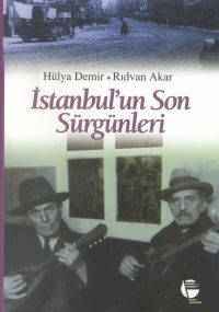 İstanbul'un Son Sürgünleri                                                                                                                                                                                                                                     