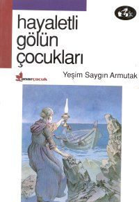 Hayaletli Gölün Çocukları                                                                                                                                                                                                                                      