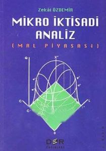 Mikro İktisadi Analiz (Mal Piyasası) Birinci Kitap                                                                                                                                                                                                             