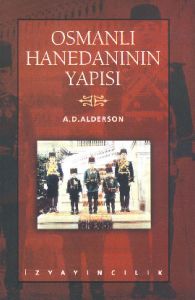 Osmanlı Hanedanının Yapısı (Ciltli)                                                                                                                                                                                                                            