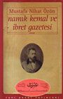 Namık Kemal ve İbret Gazetesi                                                                                                                                                                                                                                  