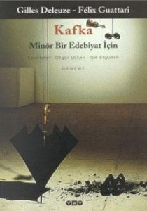 Kafka-Minör Bir Edebiyat İçin                                                                                                                                                                                                                                  