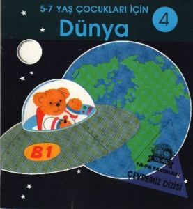 Dünya 5-7 Yaş Çocukları İçin 4                                                                                                                                                                                                                                 