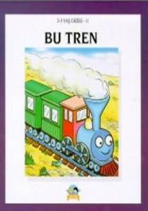 Bu Tren 2-3 Yaş Dizisi (11. Kitap)                                                                                                                                                                                                                             