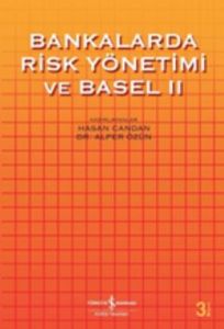 Bankalarda Risk ve Basel 2                                                                                                                                                                                                                                     