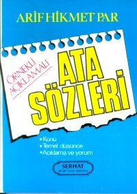 Örnekli Açıklamalı Ata Sözleri Konu / Temel Düşünc                                                                                                                                                                                                             