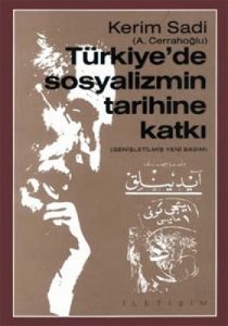 Türkiye'de Sosyalizmin Tarihine Katkı                                                                                                                                                                                                                          