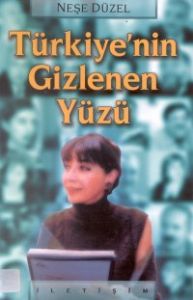 Türkiye'nin Gizlenen Yüzü                                                                                                                                                                                                                                      