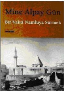 Bir Vakti Namluya Sürmek                                                                                                                                                                                                                                       