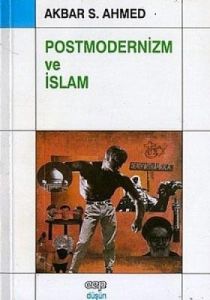 Postmodernizm ve İslam                                                                                                                                                                                                                                         